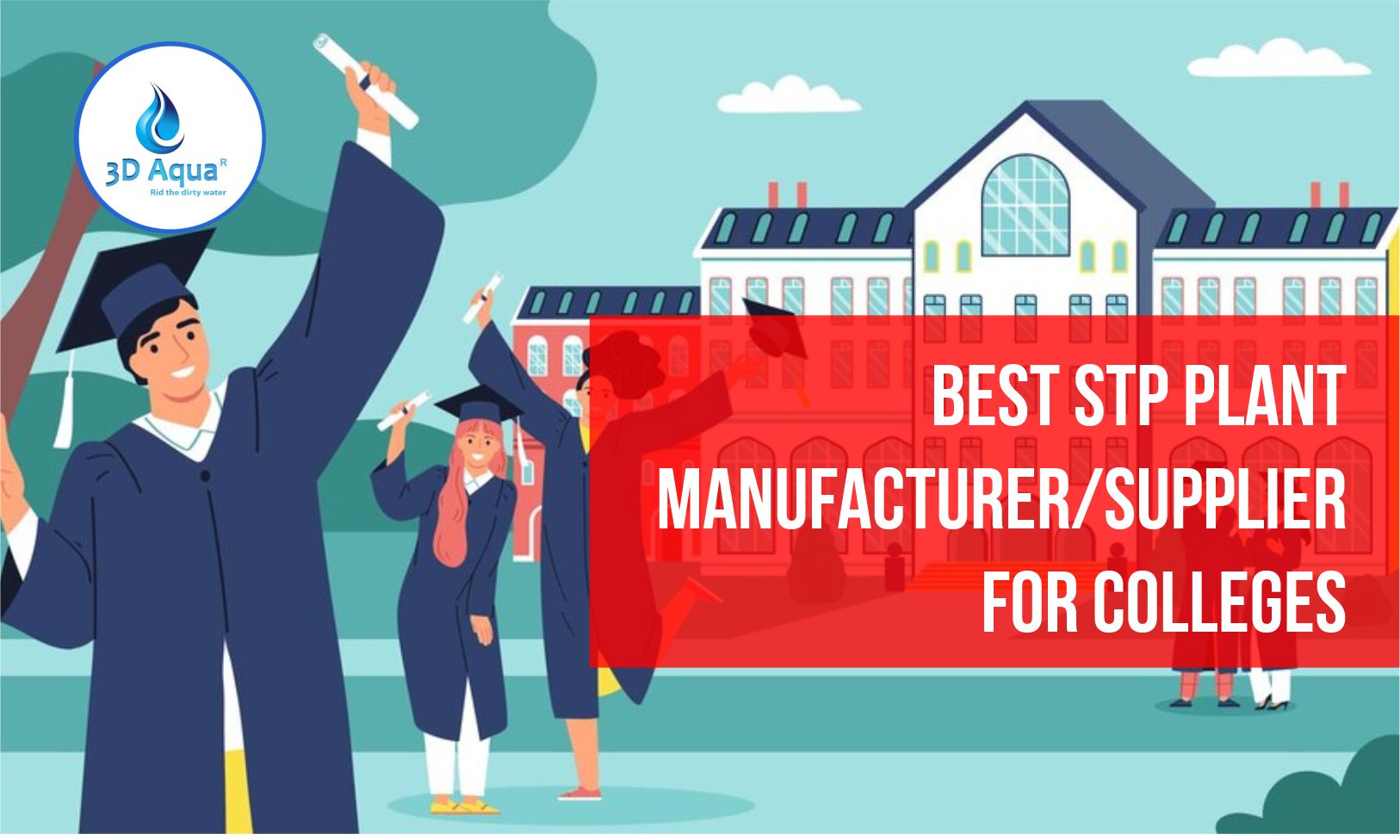 Best STP Plant Manufacturer/Supplier for Colleges
