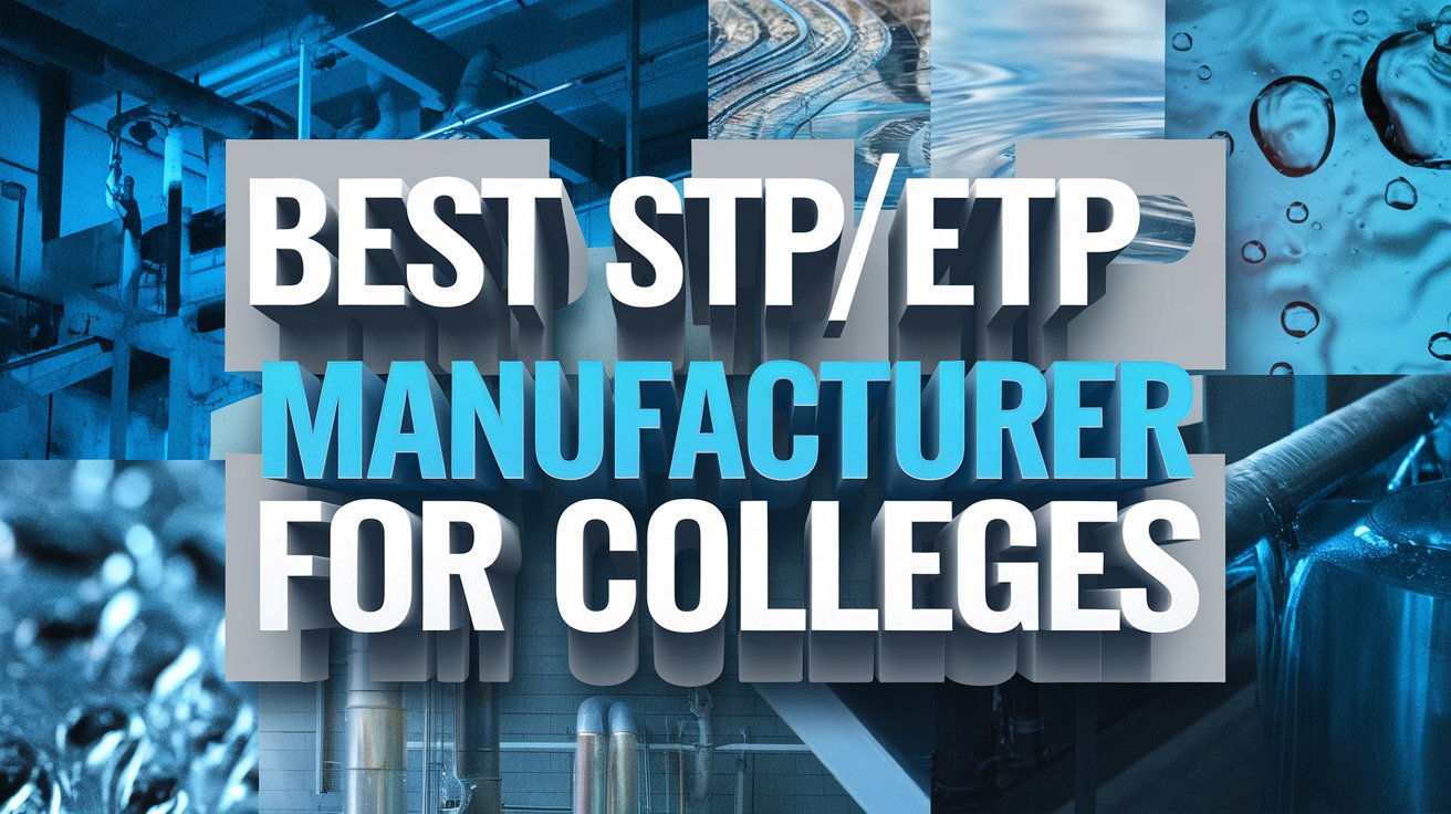 STP ETP Plant Manufacturer for Colleges