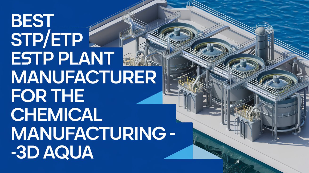 STP ETP Plant Manufacturer for Chemical Manufacturing