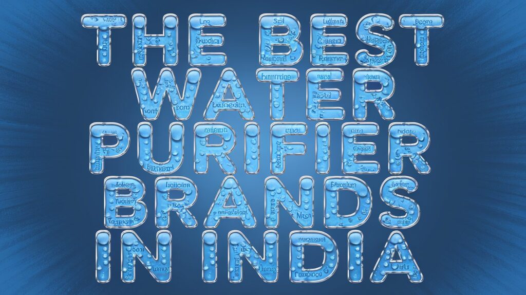Best Water Purifier Brands in India
