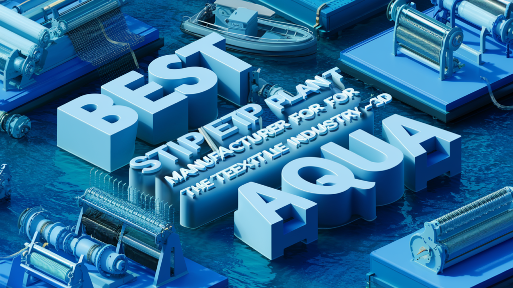 STP ETP Plant Manufacturer for Textile Industry