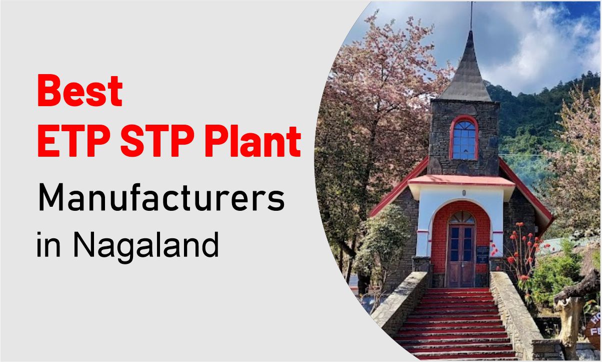 ETP STP Plant Manufacturers in Nagaland