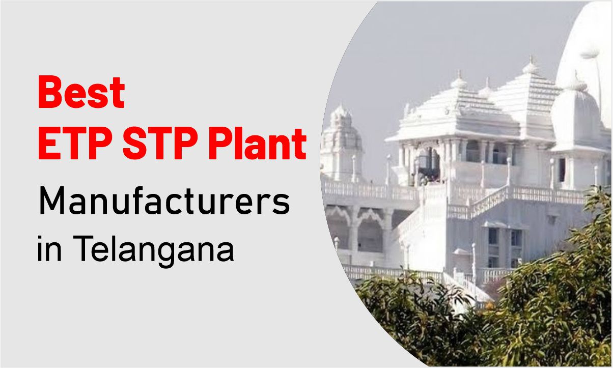 ETP STP Plant Manufacturers in Telangana