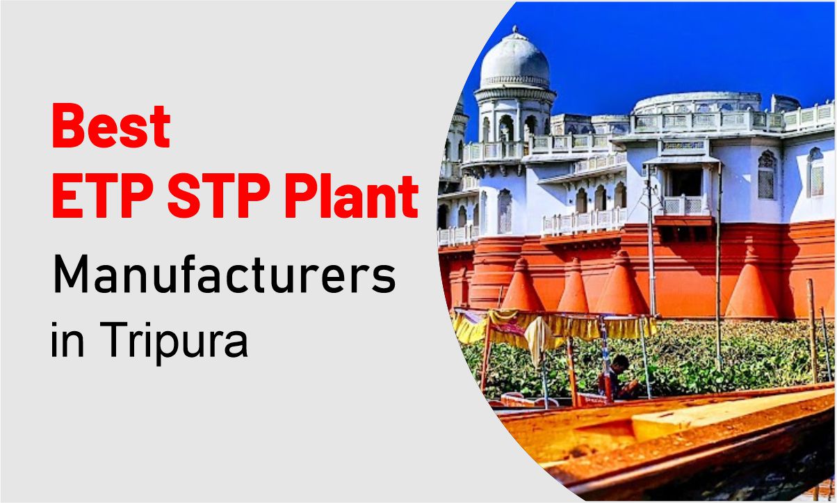 ETP STP Plant Manufacturers in Tripura