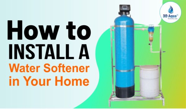 How to Install a Water Softener in Your Home