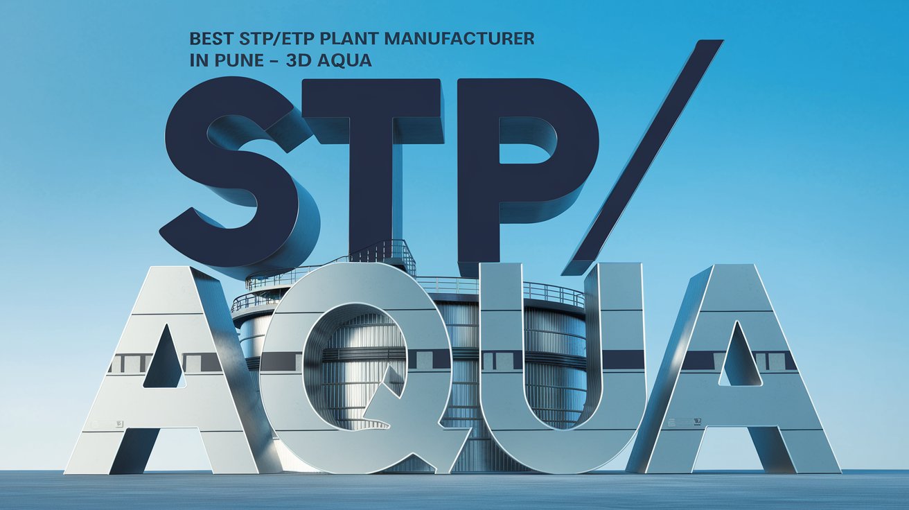 Best STP/ETP Plant Manufacturer in Pune