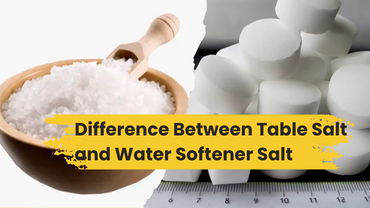 Difference Between Table Salt and Water Softener Salt