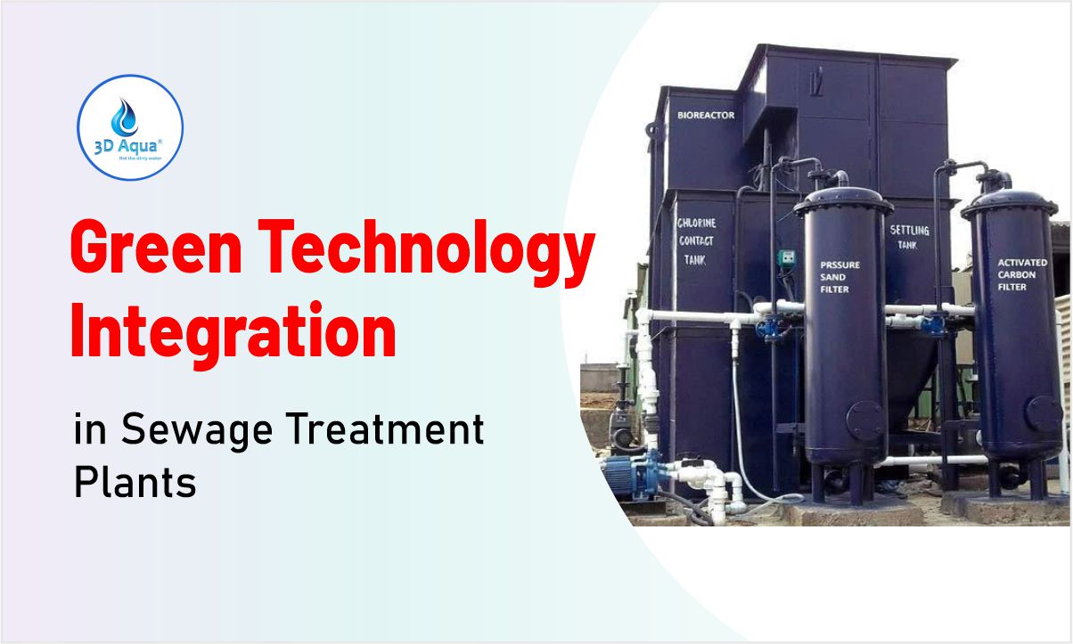 Green Technology Integration in Sewage Treatment Plants