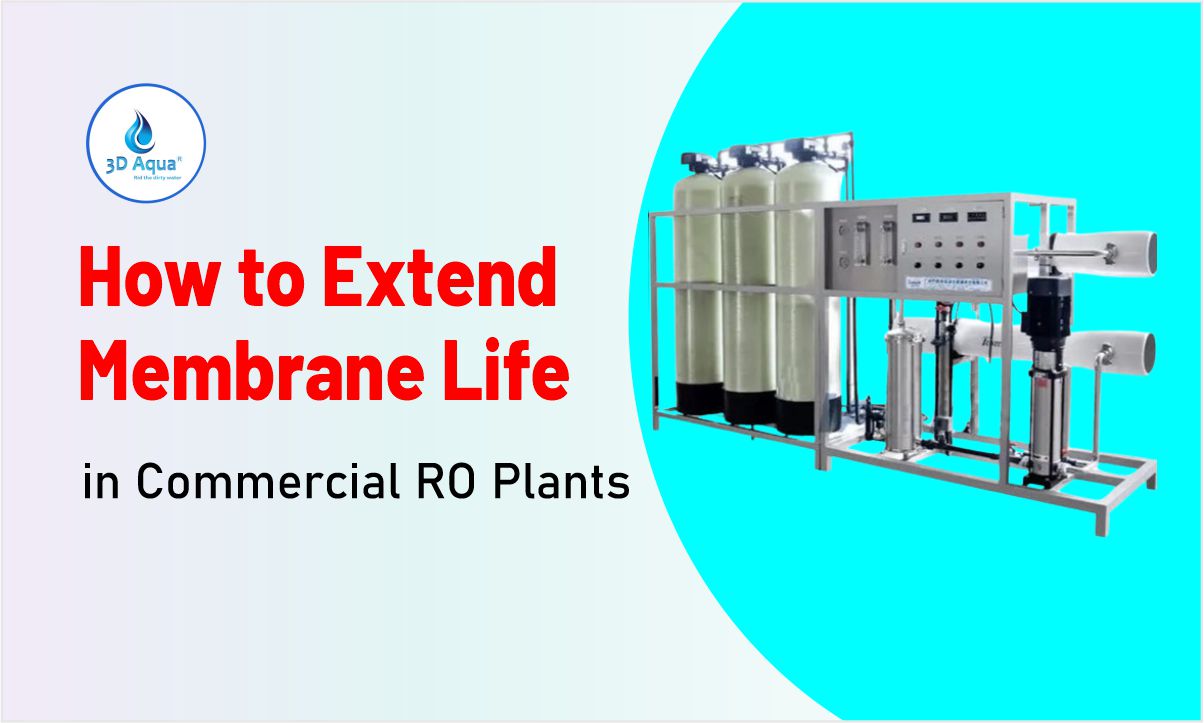 How to Extend Membrane Life in Commercial RO Plants