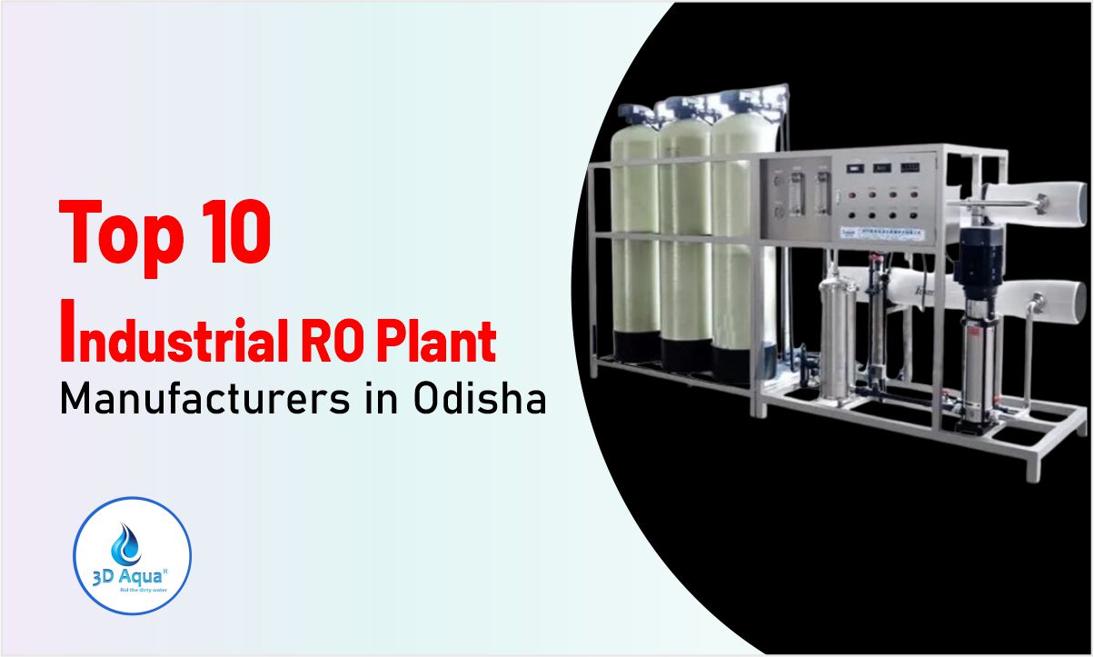 Top 10 Industrial Reverse Osmosis Plant Manufacturers in Odisha