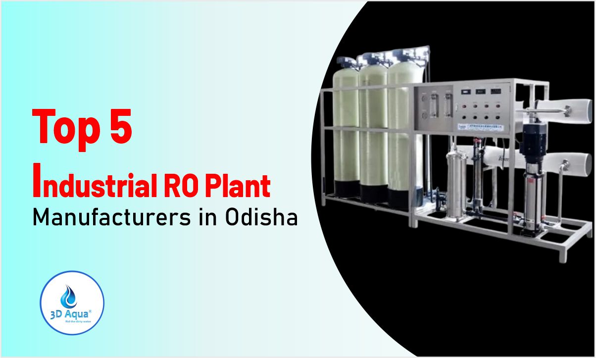 Top 5 Industrial RO Plant Manufacturers in Odisha
