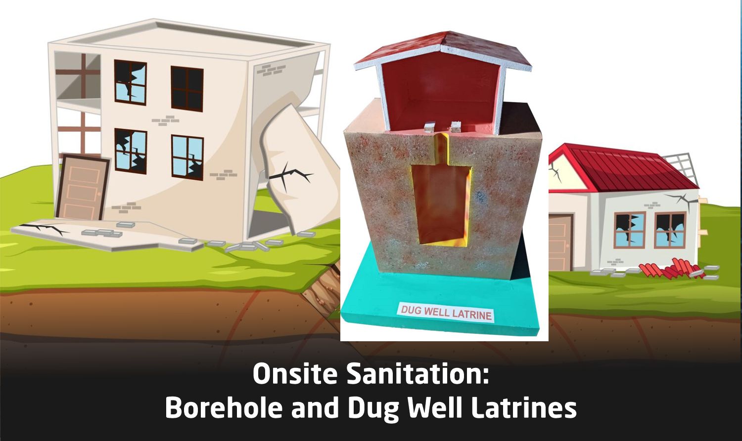 Onsite Sanitation: Borehole and Dug Well Latrines