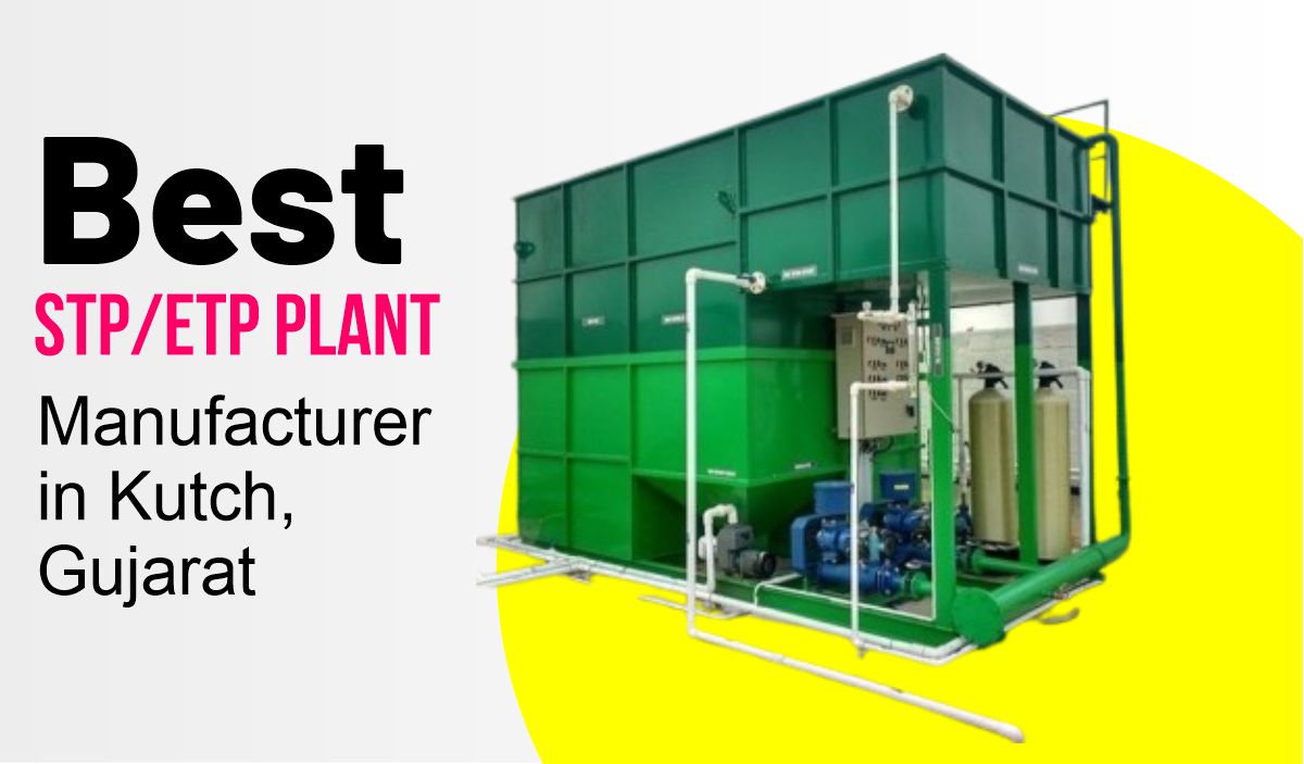 STP Plant Manufacturer in Kutch Gujarat