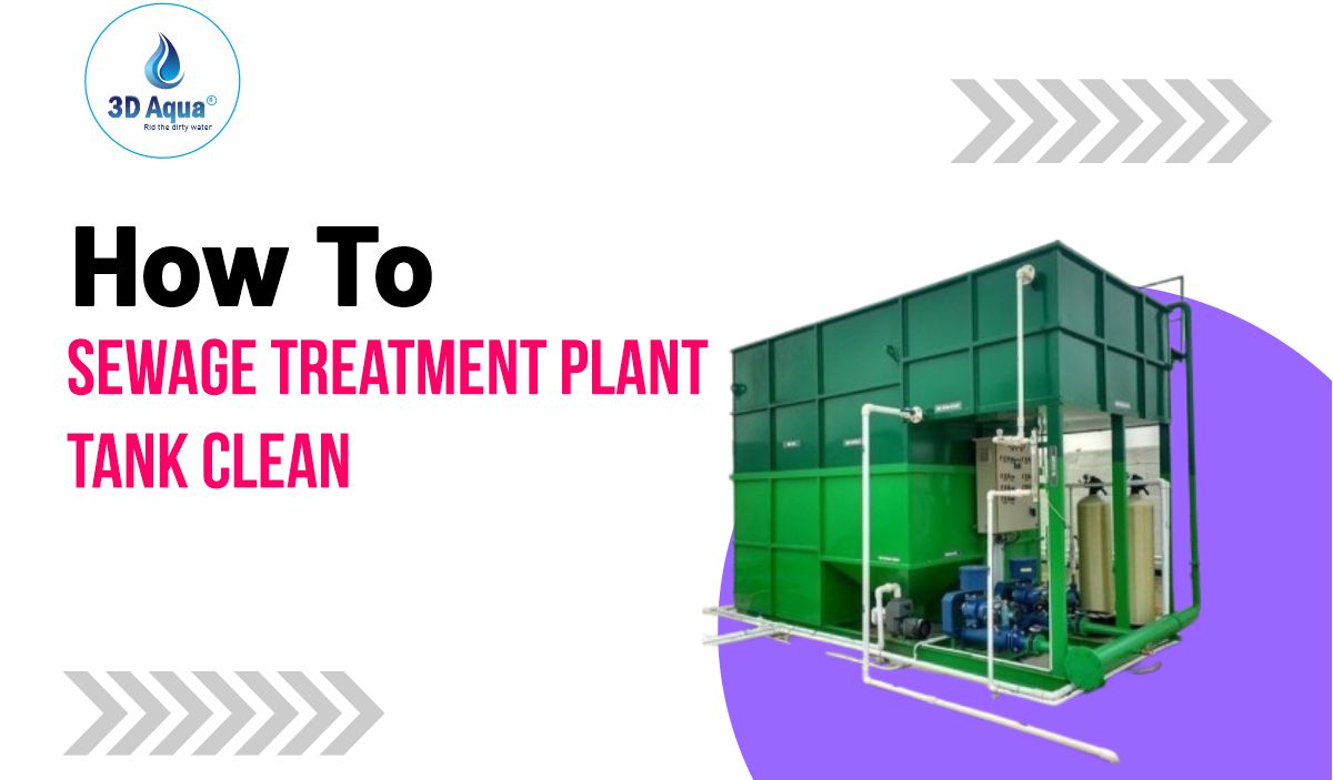 How to Clean Sewage Treatment Plant Tanks