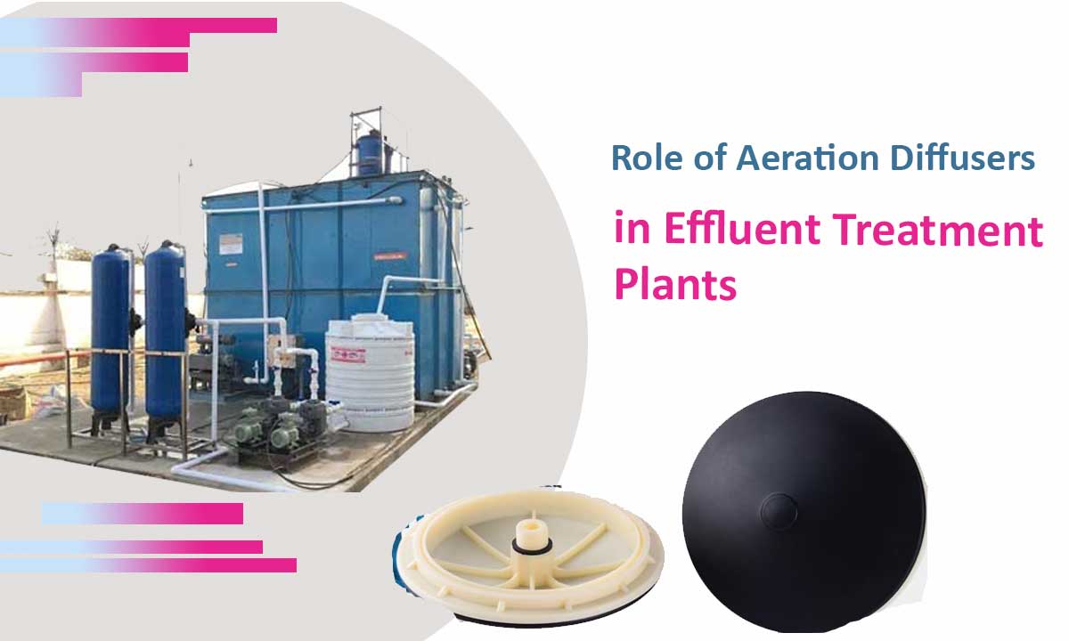 What Role Do Aeration Diffusers Play in Effluent Treatment Plants