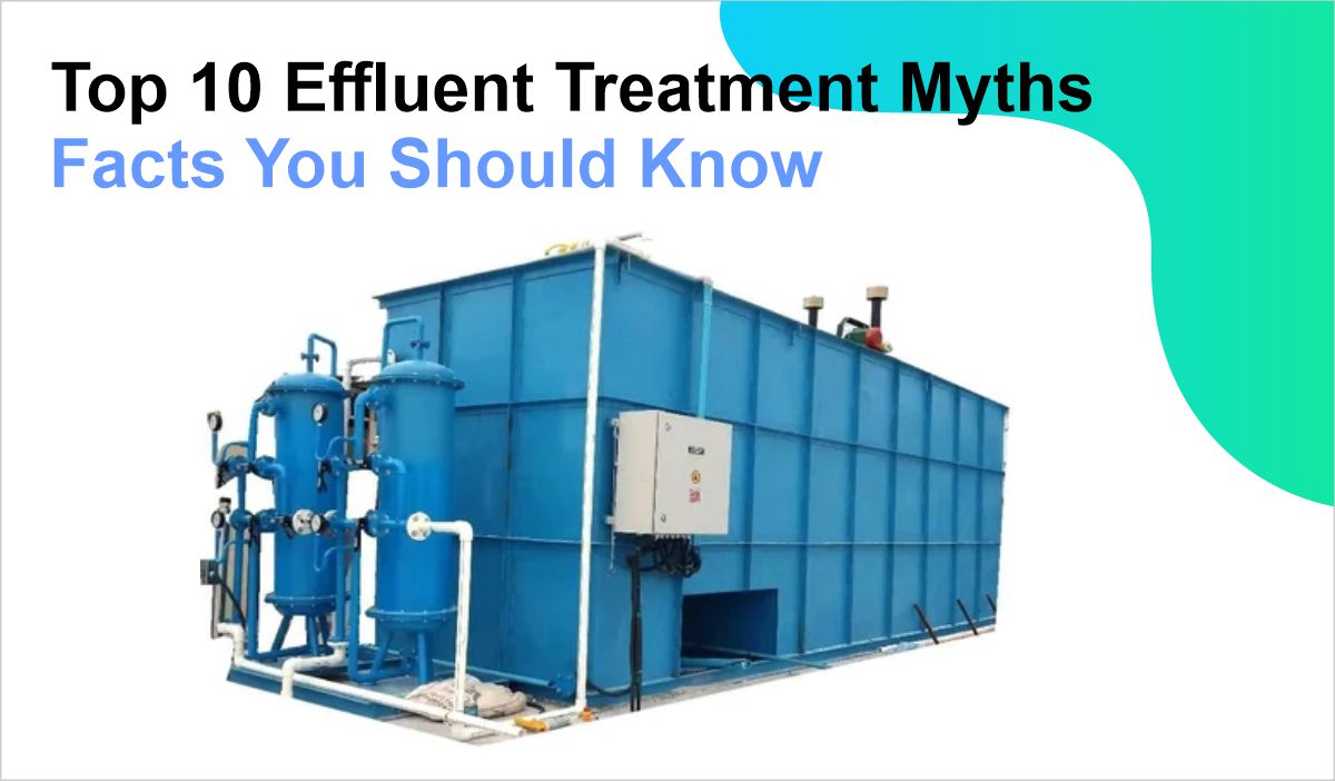 Top 10 Effluent Treatment Myths