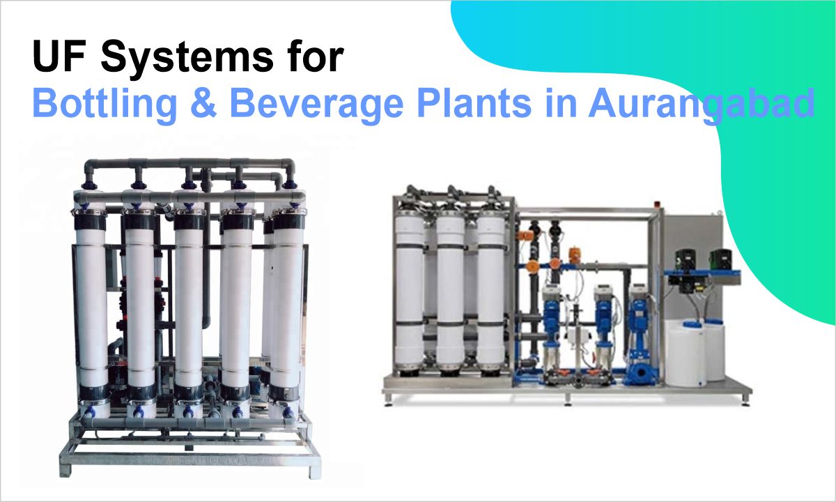 UF Systems for Bottling & Beverage Plants in Aurangabad