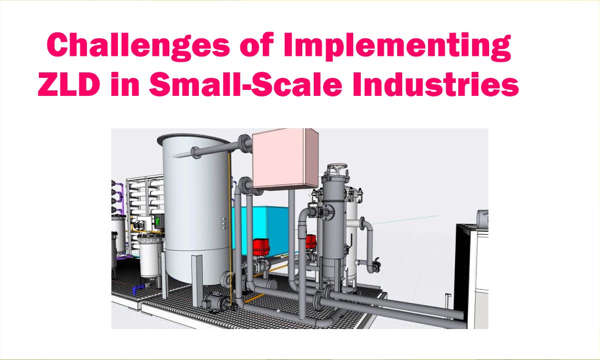 Challenges of Implementing ZLD in Small-Scale Industries