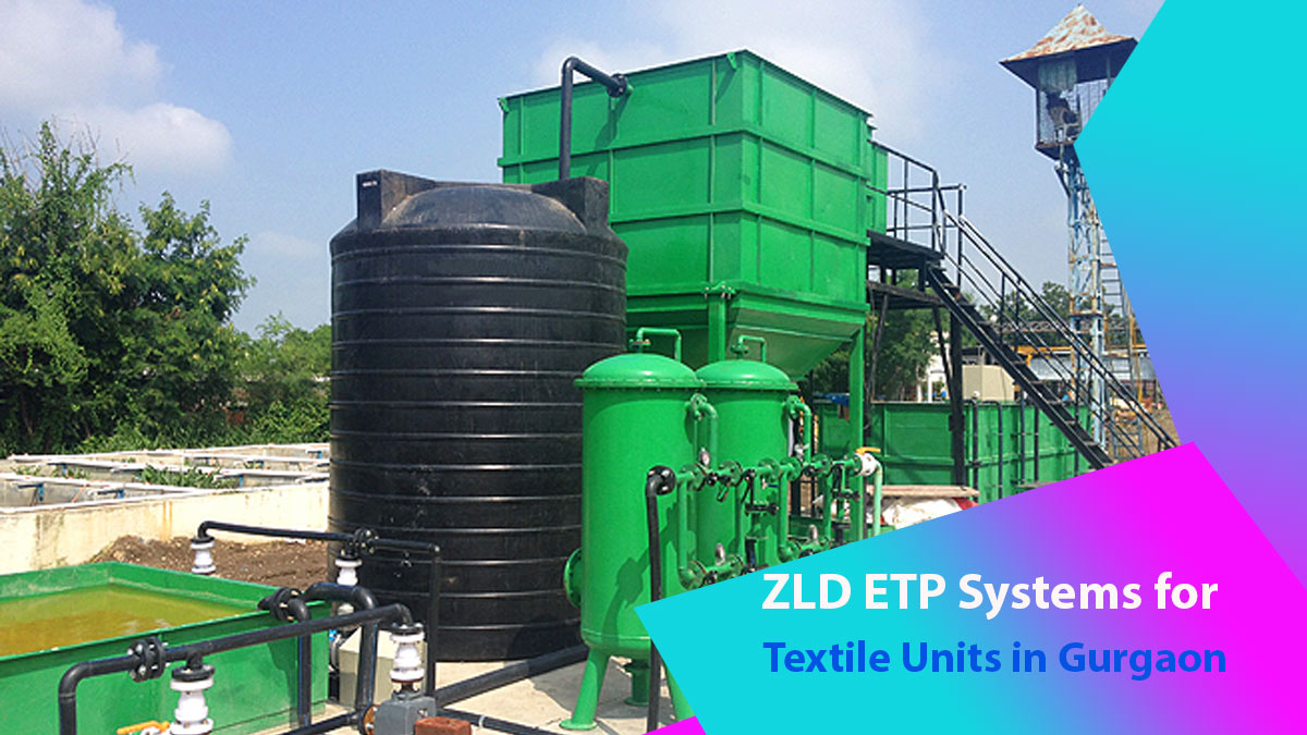 ZLD ETP Systems for Textile Units in Gurgaon