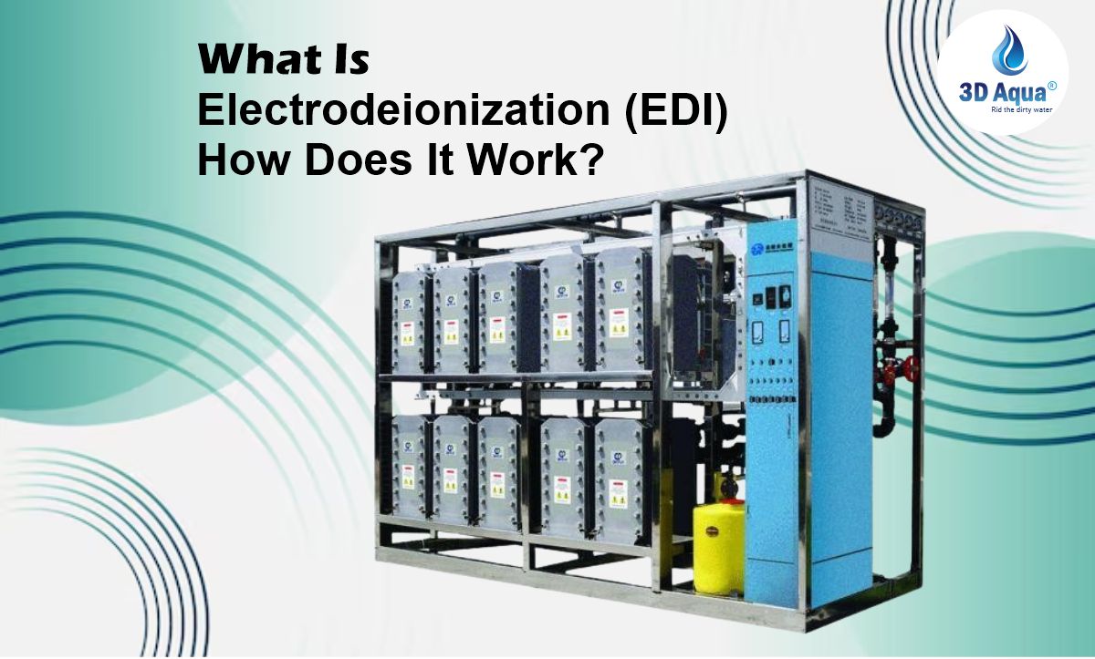 What Is Electrodeionization (EDI) and How Does It Work?