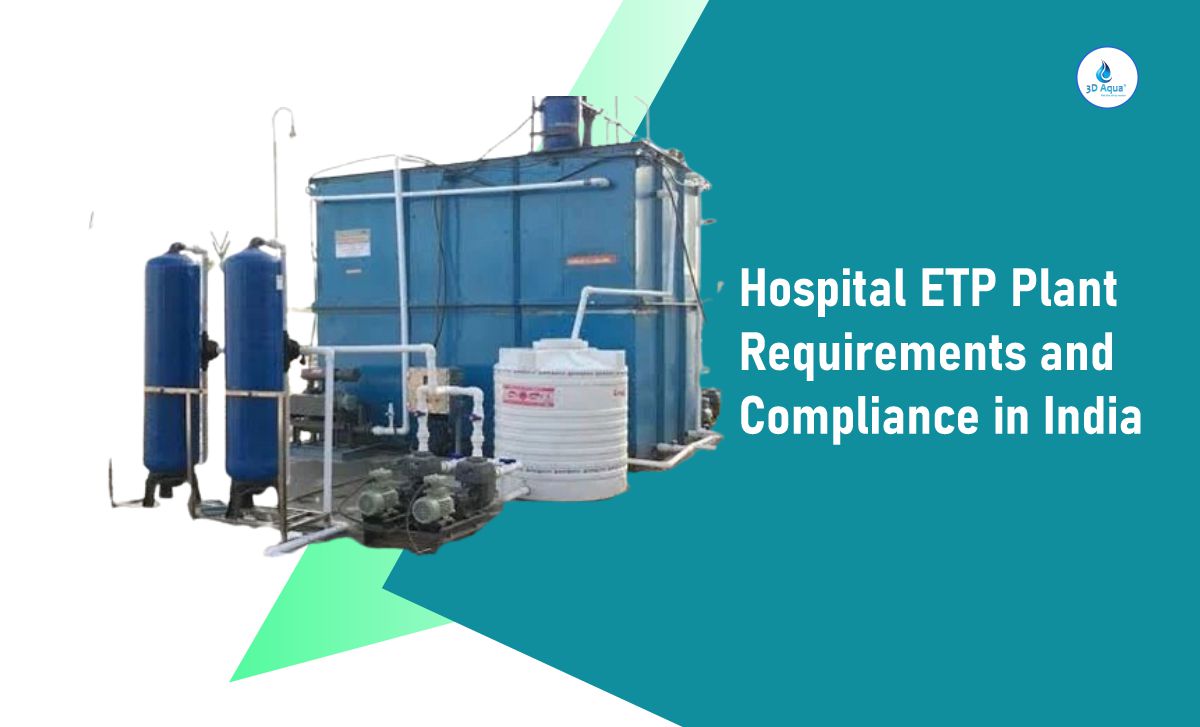 Hospital ETP Plant Requirements and Compliance in India