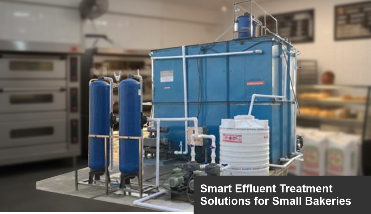 Smart Effluent Treatment Solutions for Small Bakeries