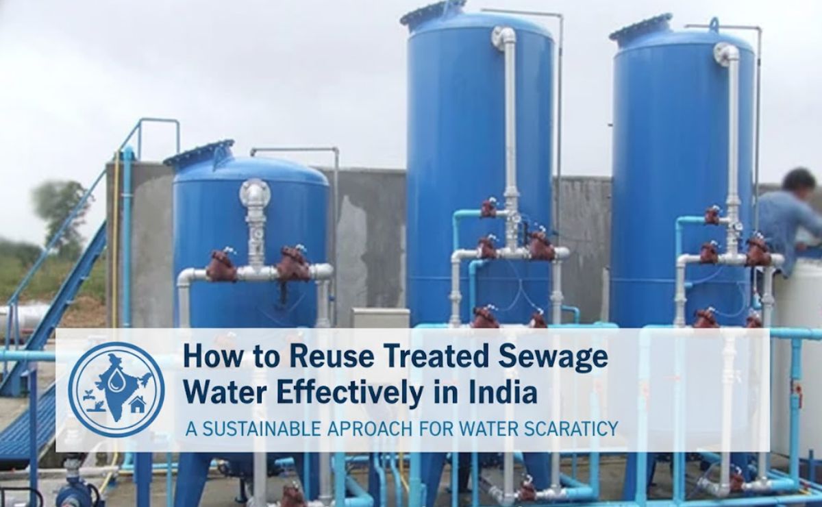 How to Reuse Treated Sewage Water Effectively in India