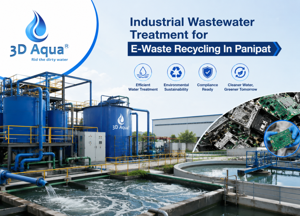Industrial Wastewater Treatment for E-Waste Recycling in Panipat